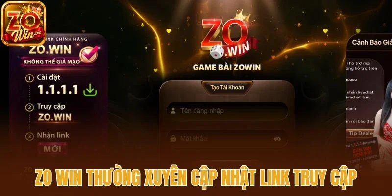 Zo win thường xuyên cập nhật link truy cập